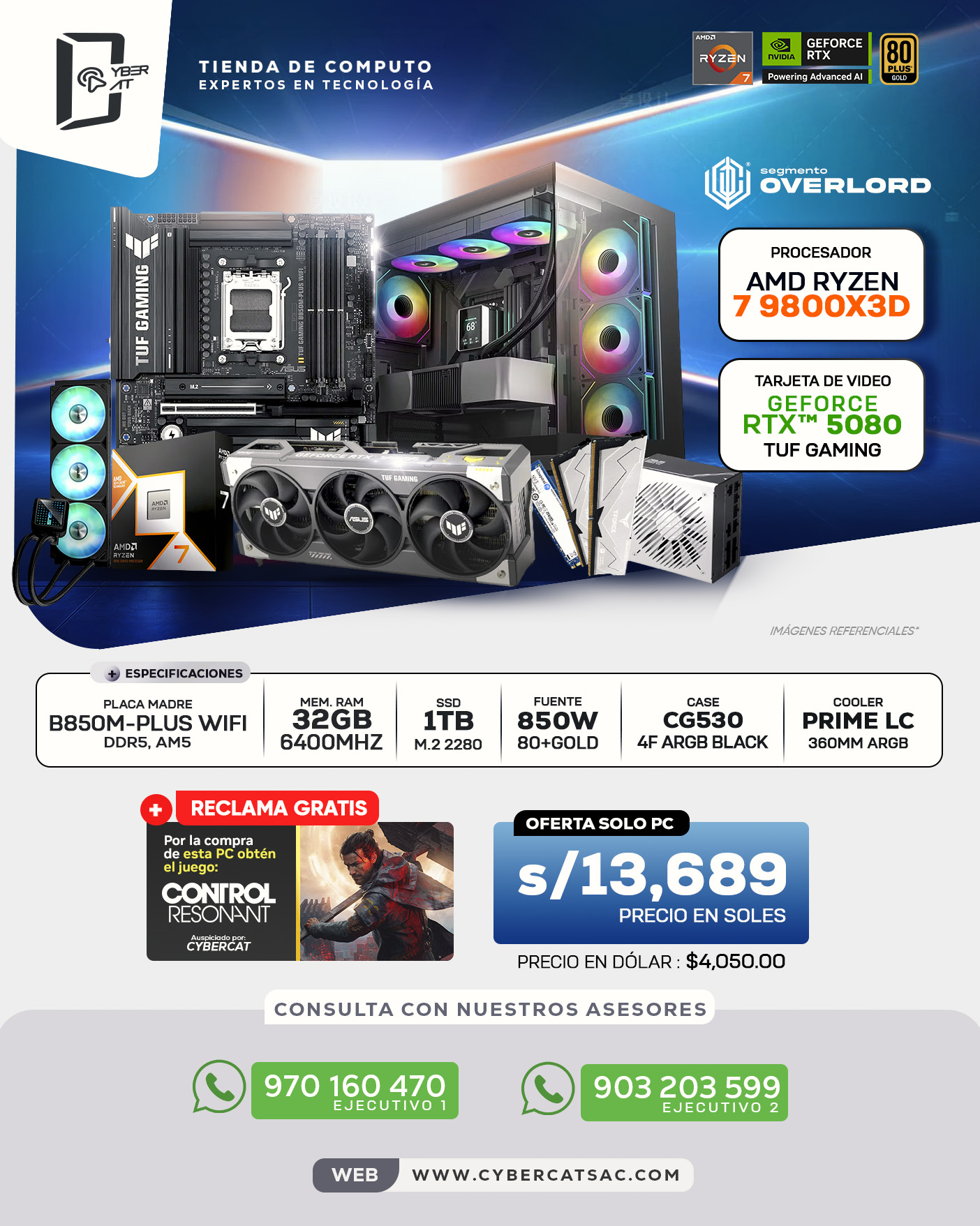 SEGMENTO OVERLORD - RYZEN 7 9800X3D - RTX 5080 ASUS TUF GAMING - 32GB RAM - 1TB SSD - 850W 80 FULL GOLD